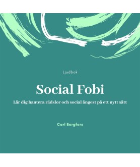 Social Fobi. Lär dig...