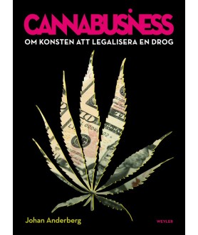 Cannabusiness. Om konsten...