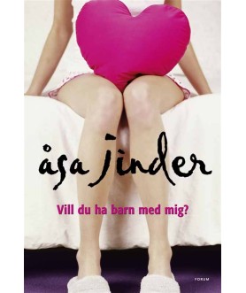 Vill du ha barn med mig?