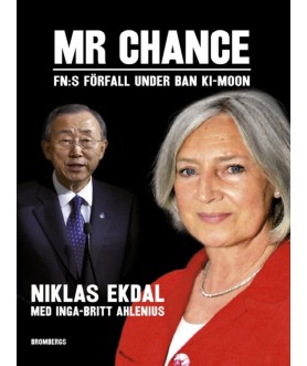 Mr Chance : FNs förfall...