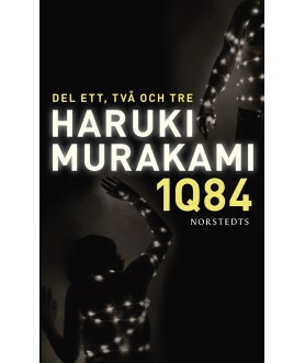 1Q84. Del ett, två och tre