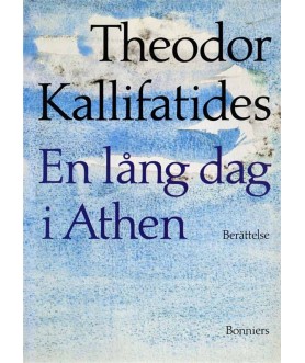 En lång dag i Athen:...